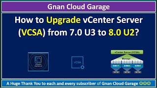 How to Upgrade vCenter Server (VCSA) from 7.0 U3 to 8.0 U2?