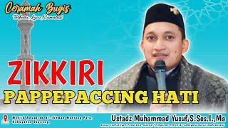 CERAMAH BUGIS TERBARU LUCU NAMALISE' | USTADZ MUHAMMAD YUSUF,S.Sos.I.,MA || ZIKIR PEMBERSIH HATI