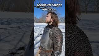 Medieval Knight: Expectation vs Reality #knight #medieval #armor #hema #history #memes