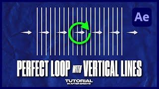 INFINITE LOOP with VERTICAL LINES in After Effects