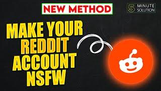 How to make your Reddit account NSFW 2024