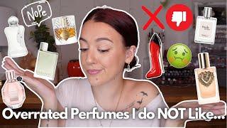 OVERRATED/POPULAR PERFUMES I DO NOT LIKE...