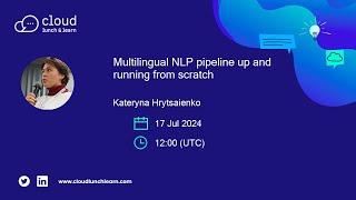 Multilingual NLP pipeline up and running from scratch