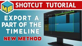 Shotcut Tutorial - Export a part of the timeline - NEW METHOD