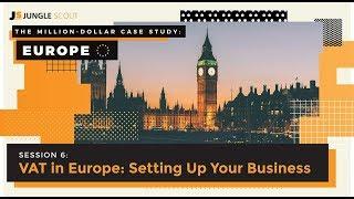 Million Dollar Case Study: Europe – Session #6, Amazon VAT in Europe