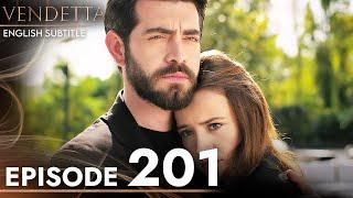 Vendetta - Episode 201 English Subtitled | Kan Cicekleri