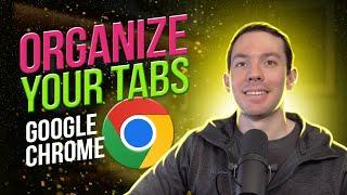 Tab Groups - Organize your tabs in Google Chrome
