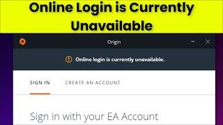 Fix Origin - Online Login Is Currently Unavailable - 2022 - Origin Login Issue - windows 11 / 10 / 8