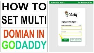 How to Add Multiple Domains on your Hosting Account inside Godaddy