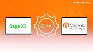 GUMU™ for Sage X3 - Magento Integration