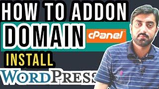 How to Create Addon Domain | Addon Domain WordPress install Hindi Urdu