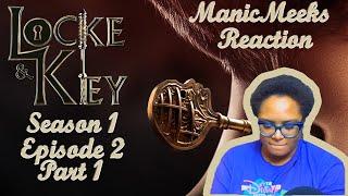 CAN SOMEONE WATCH BODE!? PLEASE?! | Locke and Key S1E2 "Trapper/Keeper" Reaction Part 1!