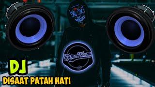 DJ Disaat Patah Hati - Dadali Remix Full Bass 2020