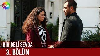 Bir Deli Sevda | 3. Bölüm ᴴᴰ