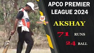 AKSHAY 71 RUNS 24 BALL | APCO PREMIER LEAGUE 2024 |