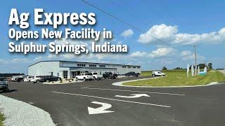 Ag Express Opens New Facility in Sulphur Springs, Indiana