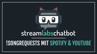 「Streamlabs Chatbot」Songrequests mit Spotify & YouTube