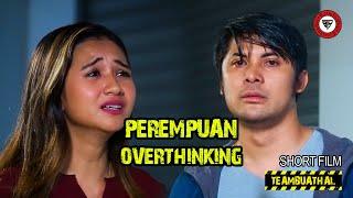 PEREMPUAN OVERTHINKING