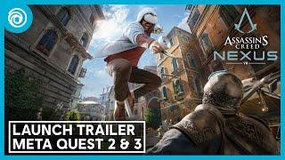 Assassin's Creed Nexus VR | Official Launch Trailer | Meta Quest Platforms