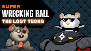 WRECKING BALL The Lost Techs