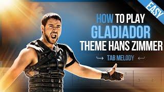 How To Play Gladiator Theme by Hans Zimmer - TAB EASY