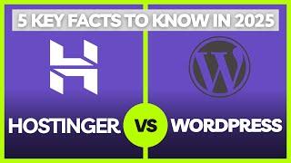 Hostinger vs WordPress Review: 5 Key Facts to Know in 2025