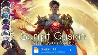 Script Skin Gusion 11.11 - Dimension Walker No Password | Full Effect Voice | Patch Terbaru