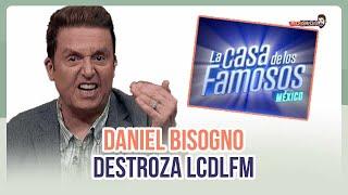 Daniel Bisogno destroza a "La Casa De Los Famosos México | MICHISMECITO