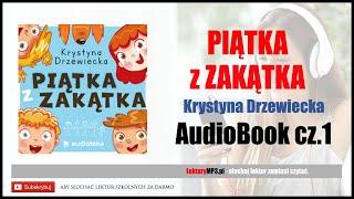 PIĄTKA Z ZAKĄTKA Audiobook MP3  cz.1 | lektury szkolne (słuchaj i pobierz całość).