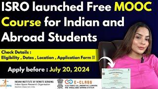 IIRS - ISRO offers Free Space Training | ISRO Government of India Free Certificate - MOOC Courses