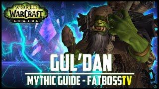 Gul'dan Mythic Guide - FATBOSS