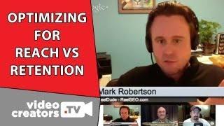 Optimizing Video SEO for Reach vs. Retention