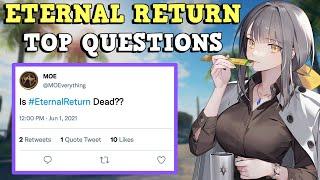 Eternal Return: Top Questions ANSWERED!