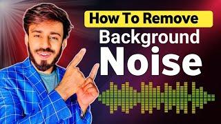 How To Remove Background Noise in Video 2024 | Video Se Background Noise Kaise Hataye?