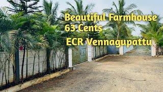 AD:265  Beautiful Farmhouse With Small Guest House || 63 Cents || ECR Vennagapattu