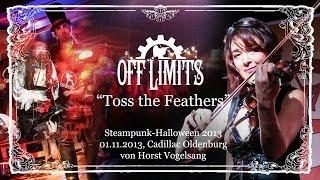 Off Limits - Toss the Feathers - Steampunk-Halloween2013