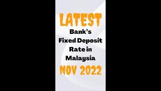 Latest Bank’s FD rates Malaysia Nov 2022 