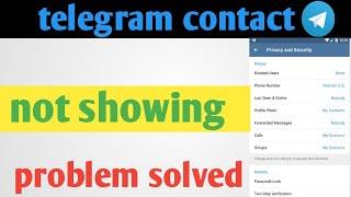 Contacts Not Showing In Telegram | Telegram Contact Problem