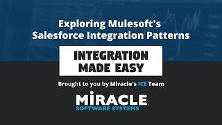 Exploring Mulesoft's Salesforce Integration Patterns | Integration Made Easy