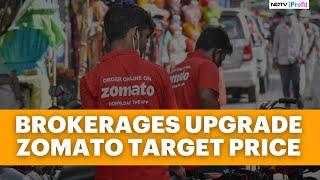 Zomato Share Price Soars; Brokerages Upgrade Zomato Share Target Price | Zomato Share Analysis