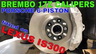 Lexus IS300 Brembo 17z 6-Piston Porsche Audi Brake Calipers