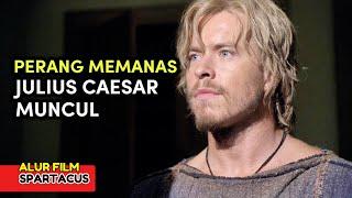 2 BAGIAN 1 | Perang Memanas! Julius Caesar Muncul | Alur Cerita Film Spartacus