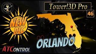 Tower!3D Pro -- EP#46 -- *NEW DLC* Orlando International Airport (KMCO)