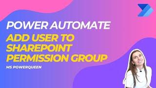 Automatically add a user to SharePoint permissions group - Power Automate