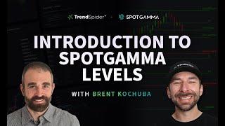 Introduction To SpotGamma Levels with Brent Kochuba