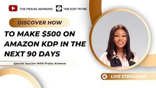 Learn how to make $500 -$1000 on Amazon KDP in the next 90 days