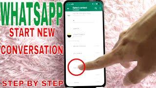 How To Start A New Conversation In WhatsApp 