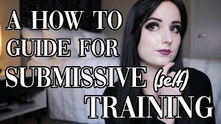 Submissive Self-Training: A How-to Guide [BDSM]