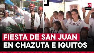 Fiesta de San Juan: Celebran con Ferias y Juanes tanto en Tarapoto como en Iquitos