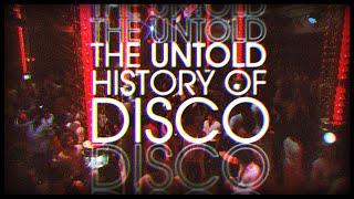 The Untold History of Disco